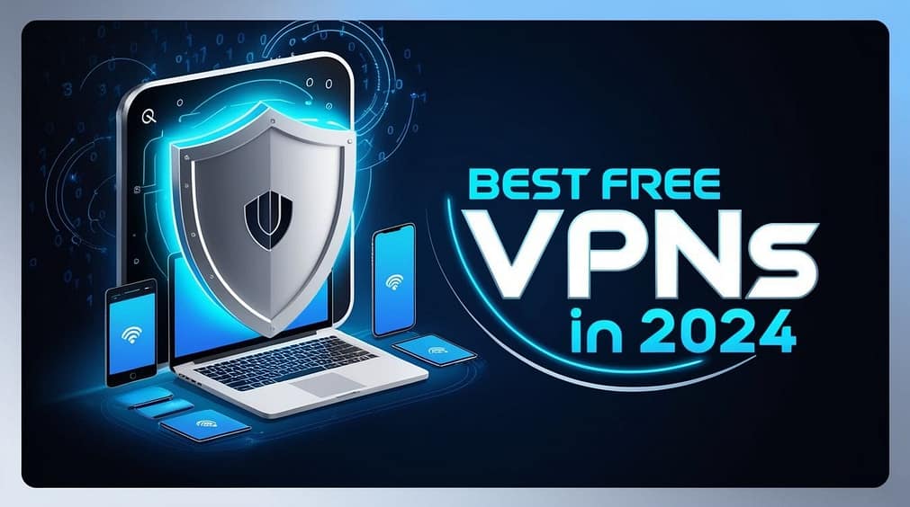 best free vpns 2024 for me