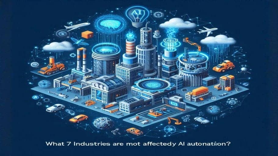 industries that are most  affected by artificial intelligence